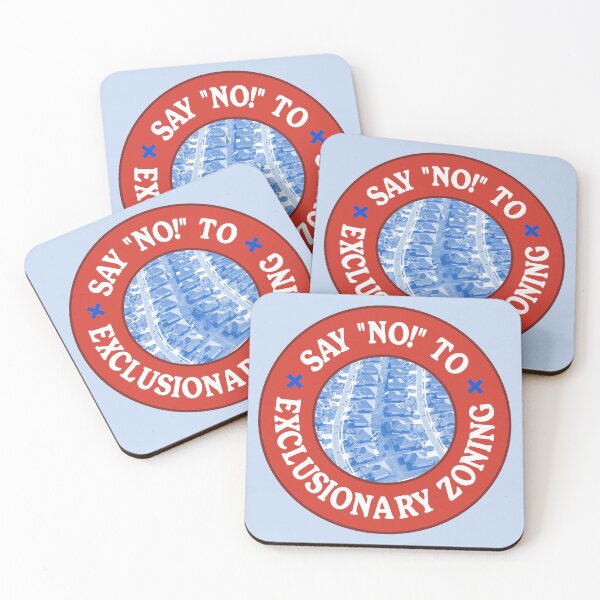 Item preview, SAY NO! To Exclusionary Zoning designed and sold by Picket Club.