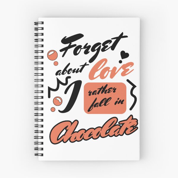 Item preview, Forget Love I Rather Fall in Chocolate designed and sold by TextEccentrics.