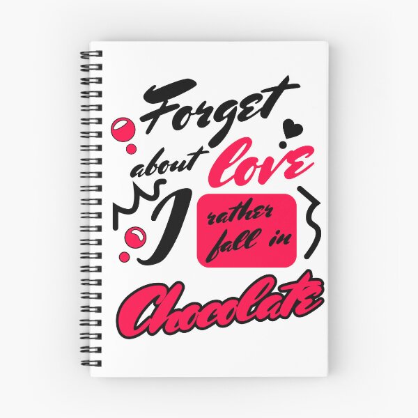 Item preview, Forget Love I Rather Fall in Chocolate designed and sold by TextEccentrics.