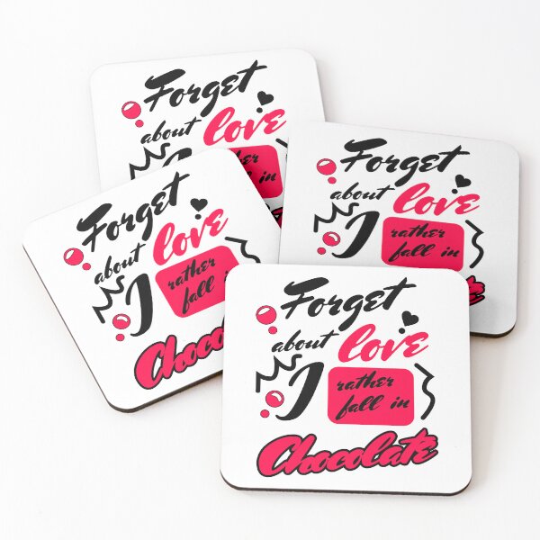 Item preview, Forget Love I Rather Fall in Chocolate designed and sold by TextEccentrics.