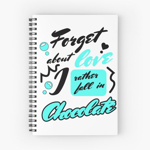 Item preview, Forget Love I Rather Fall in Chocolate designed and sold by TextEccentrics.