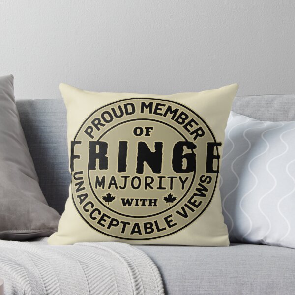Item preview, Proud Member Of Fringe Majority With Unacceptable Views - Freedom Convoy Canada 2022 designed and sold by ViewerEqualsPhoton.