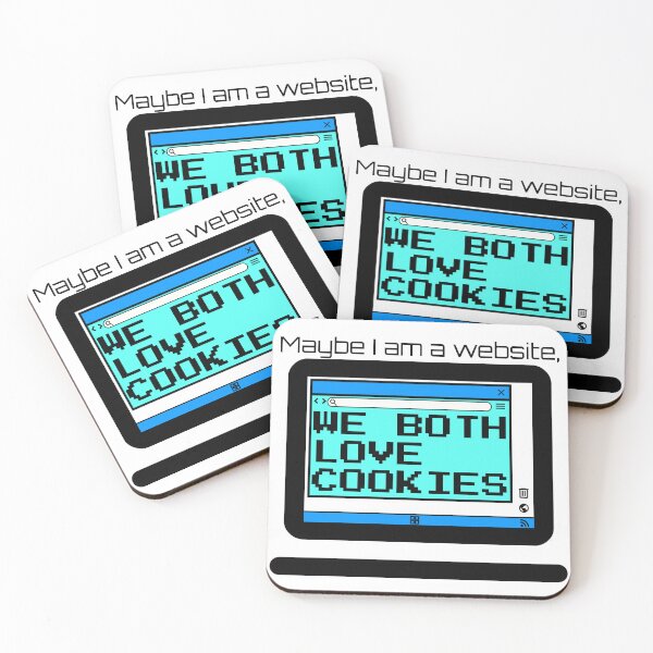 Item preview, Maybe I am a Website, We Both Love Cookies designed and sold by TextEccentrics.