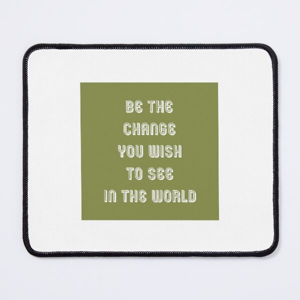 Item preview, 'Be the change you wish to see in the world ' text typography designed and sold by trepiu.