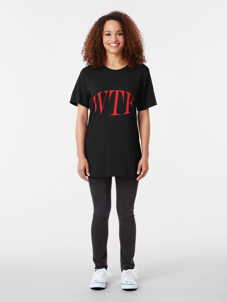 Alternate view of WTF T-Shirt Slim Fit T-Shirt