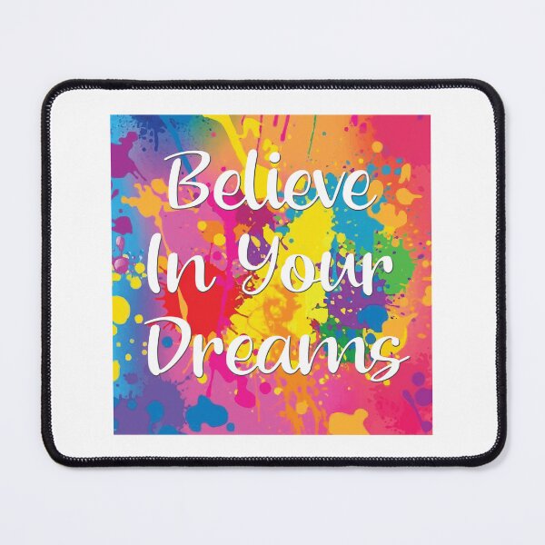 Item preview, Believe In Your Dreams designed and sold by OCNau.