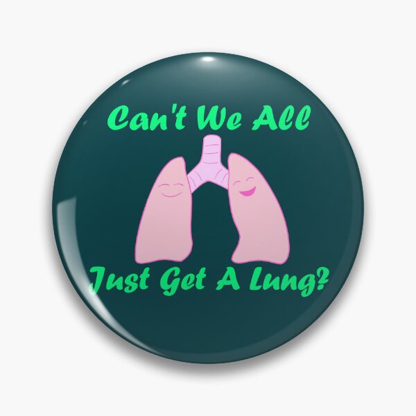 Item preview, Get A Lung designed and sold by MoonviewRising.
