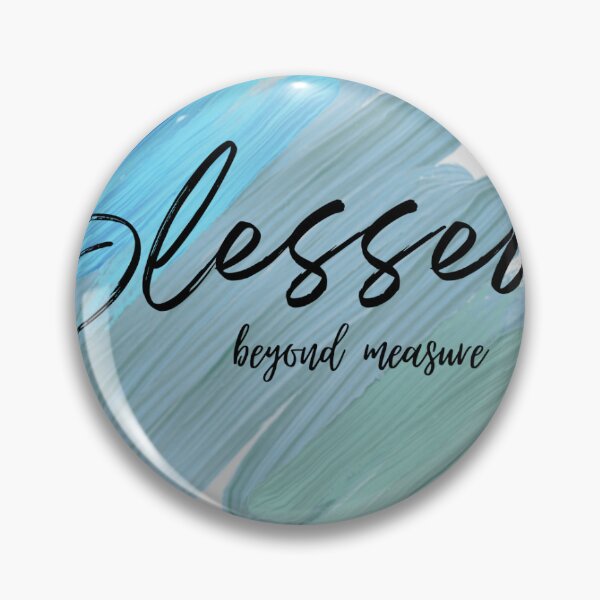 Item preview, Blessed beyond measure  designed and sold by Akifa96.