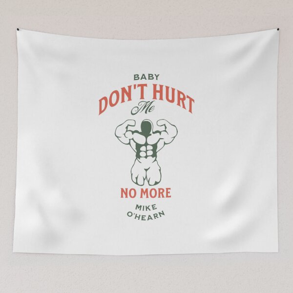 Item preview, baby dont hurt me designed and sold by PopPizzazz.