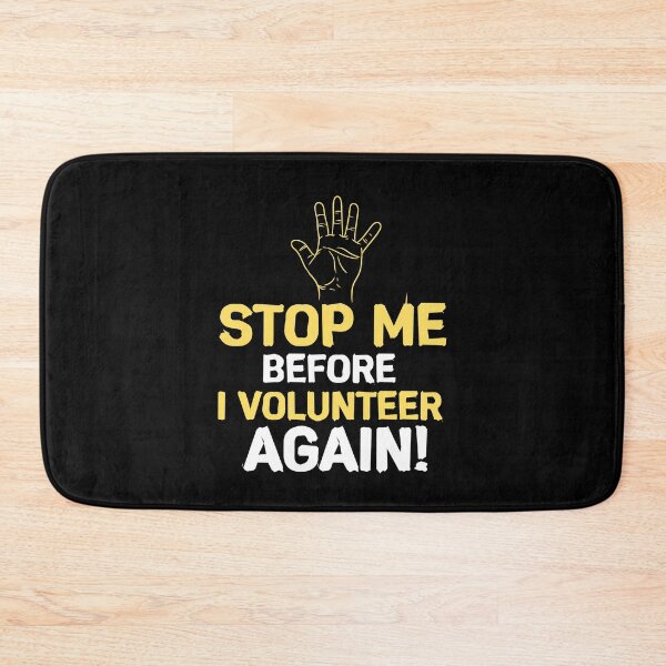 Item preview, Stop Me Before I Volunteer Again Fire Department  designed and sold by Pubi.