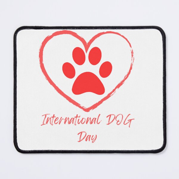 Item preview, International Dog day designed and sold by Simo0455.
