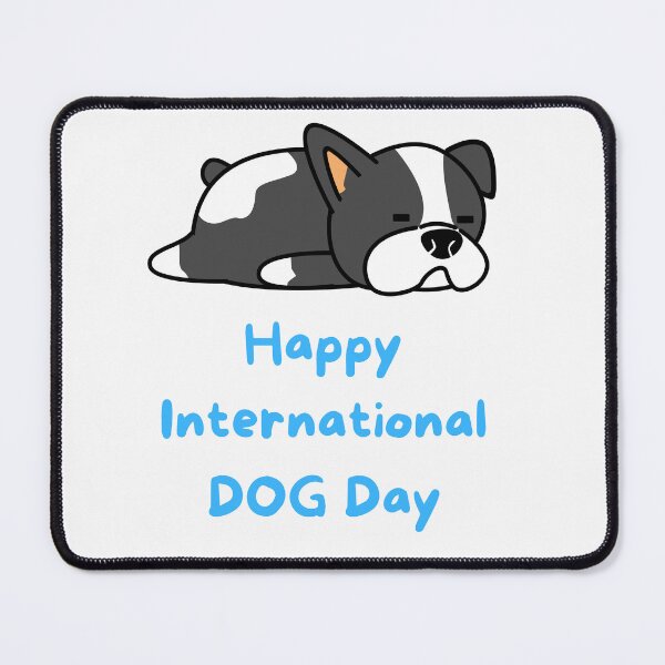 Item preview, International Dog day designed and sold by Simo0455.