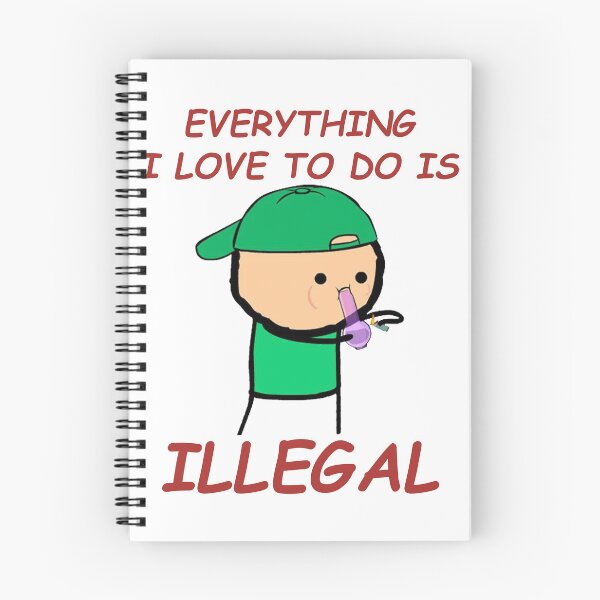Item preview, Everything I Love To Do Is Illegal designed and sold by maximinano100k.