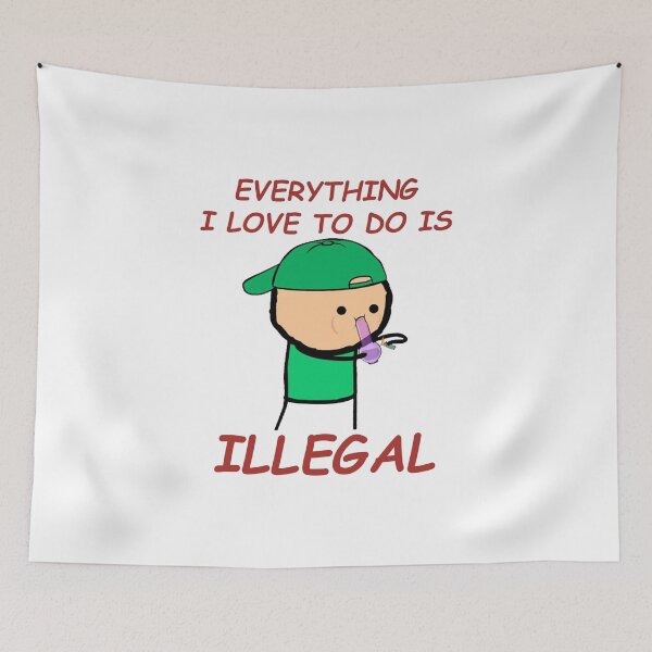 Item preview, Everything I Love To Do Is Illegal designed and sold by maximinano100k.