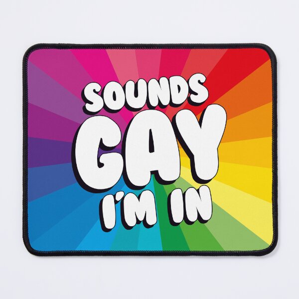 Item preview, Sounds Gay, I'm in designed and sold by DeanMorrisCards.