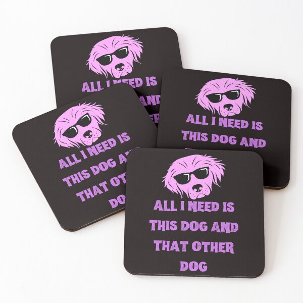 Item preview, All I Need Is This Dog And That Other Dog designed and sold by Simo0455.