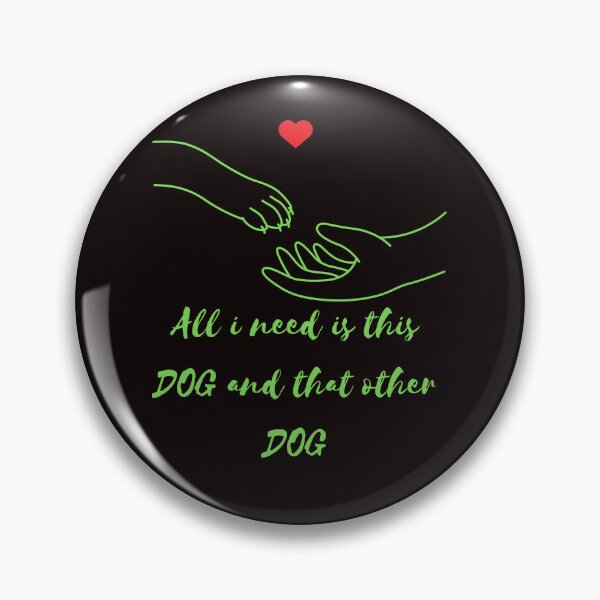 Item preview, All I Need Is This Dog And That Other Dog designed and sold by Simo0455.