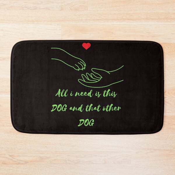 Item preview, All I Need Is This Dog And That Other Dog designed and sold by Simo0455.