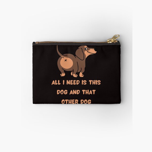 Item preview,  All I Need Is This Dog And That Other Dog designed and sold by Simo0455.
