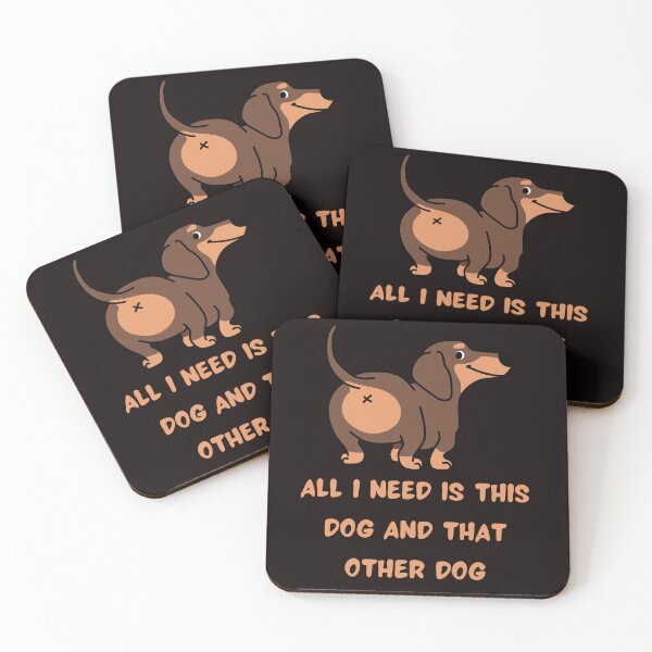 Item preview,  All I Need Is This Dog And That Other Dog designed and sold by Simo0455.