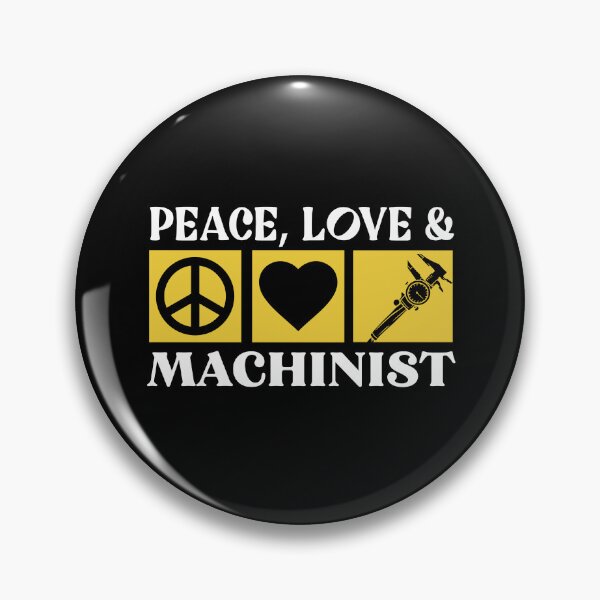 Item preview, Peace Love Machinist Craft Machine Operator Tool designed and sold by Pubi.