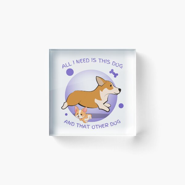 Item preview, All I Need Is This Dog And That Other Dog designed and sold by Simo0455.