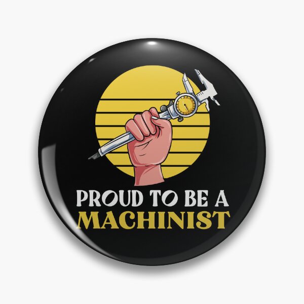 Item preview, Proud To Be Machinist Craft Machine Operator Tool designed and sold by Pubi.