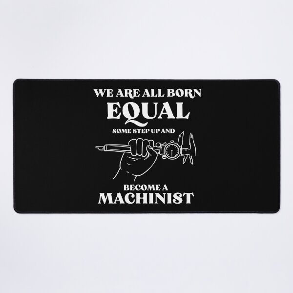 Item preview, We Are All Born Machinist Machine Operator Tool designed and sold by Pubi.
