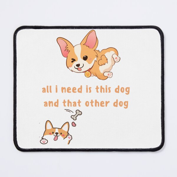 Item preview, All I Need Is This Dog And That Other Dog designed and sold by Simo0455.