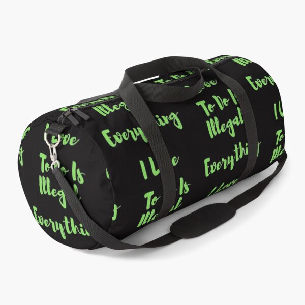 Item preview, Everything I love To Do Is Illegal designed and sold by Simo0455.