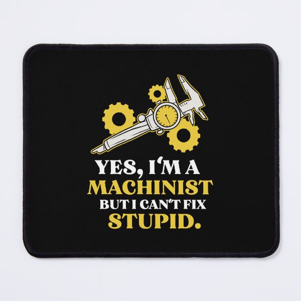 Item preview, Machinist Craft Machine Operator Tool Operator designed and sold by Pubi.