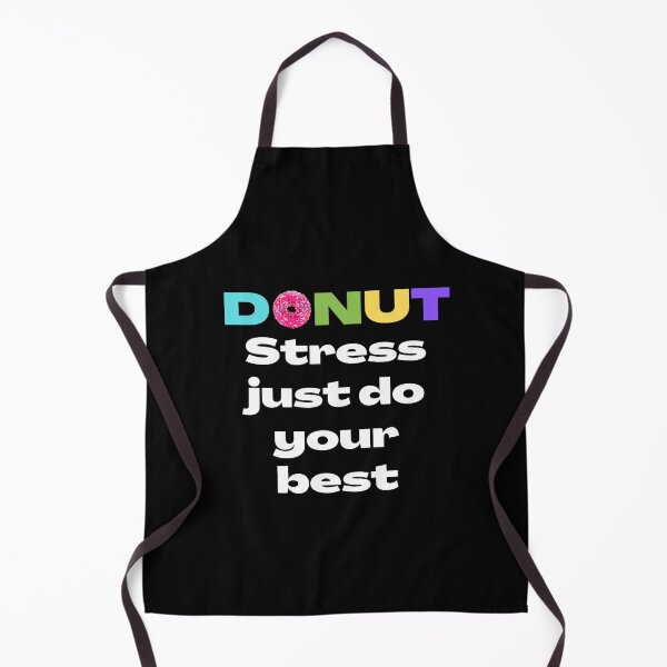 Item preview, Donut stress just do your best designed and sold by Mystichaze.