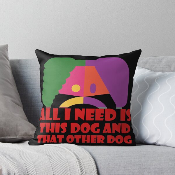 Item preview, All I Need Is This Dog And That Other Dog designed and sold by EunsooLee.