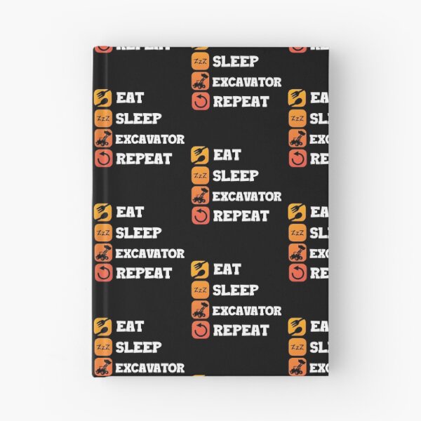 Item preview, Eat Sleep Repeat Excavator Operator Backhoe designed and sold by Pubi.