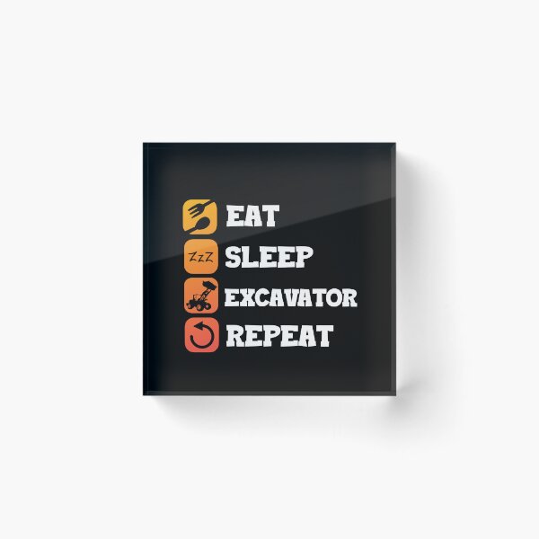 Item preview, Eat Sleep Repeat Excavator Operator Backhoe designed and sold by Pubi.