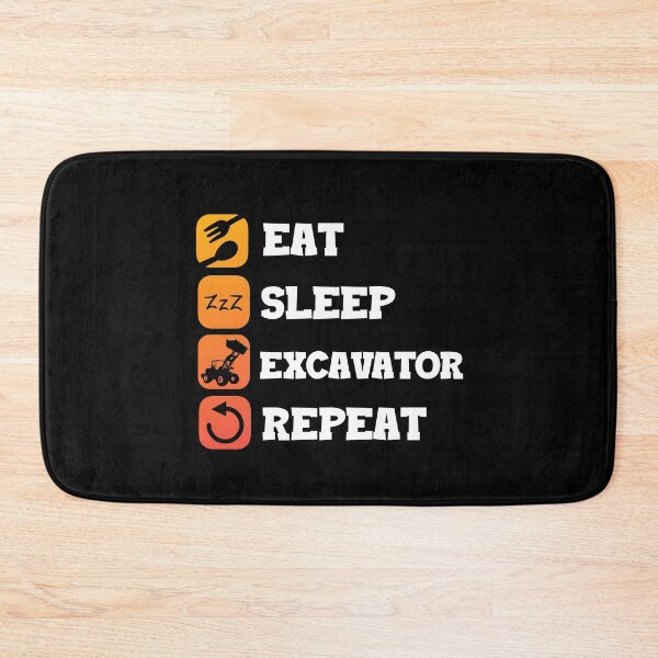 Item preview, Eat Sleep Repeat Excavator Operator Backhoe designed and sold by Pubi.