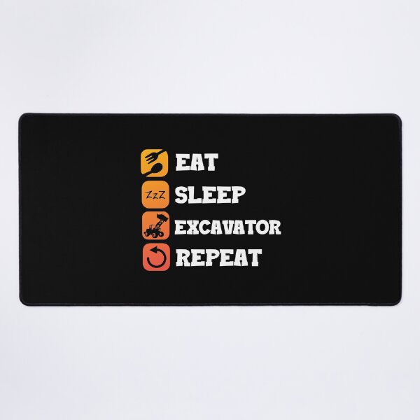 Item preview, Eat Sleep Repeat Excavator Operator Backhoe designed and sold by Pubi.