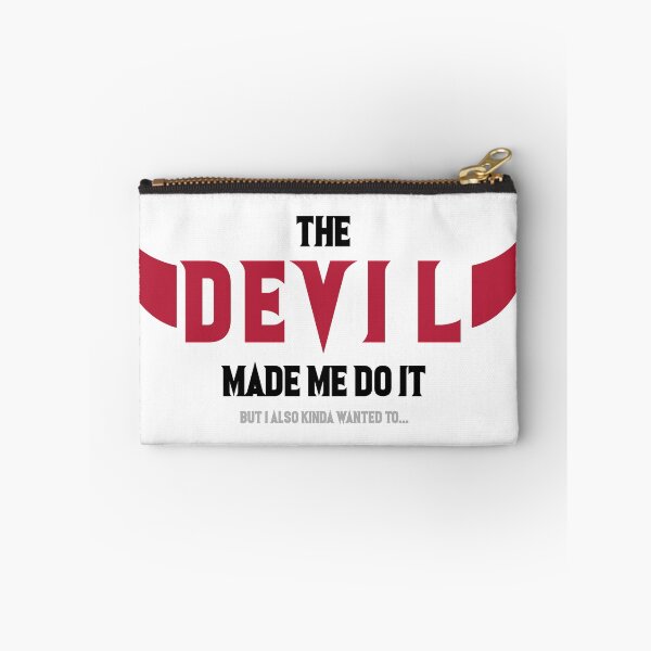 Item preview, The Devil Made Me Do It (but I also kinda wanted to...) designed and sold by Scnede.