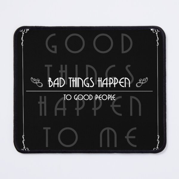 Item preview, Good Things Happen To Me designed and sold by Scnede.