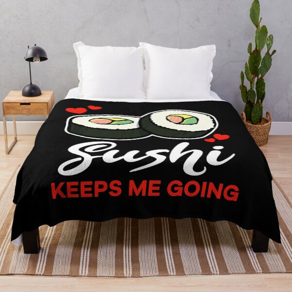 Item preview, Sushi keeps me going saying designed and sold by jonmlam.