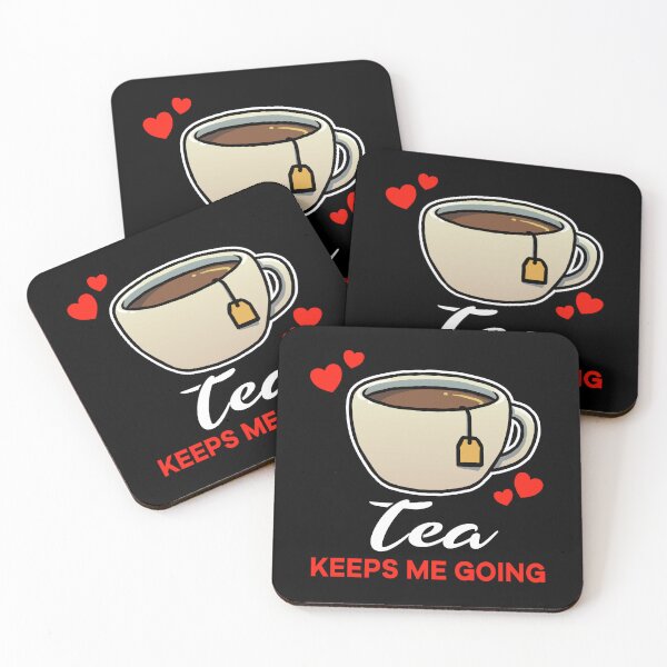 Item preview, Tea keeps me going saying designed and sold by jonmlam.