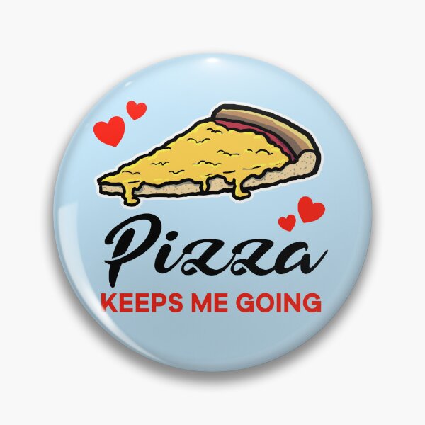 Item preview, Cheese Pizza keeps me going designed and sold by jonmlam.