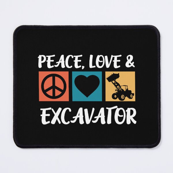 Item preview, Peace Love Excavator Backhoe Building Excavator designed and sold by Pubi.