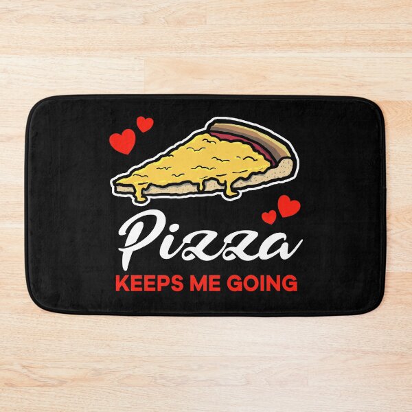 Item preview, Cheese Pizza keeps me going saying designed and sold by jonmlam.