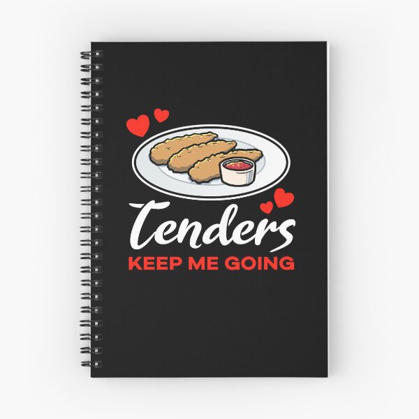 Item preview, Chicken Tenders keep me going saying designed and sold by jonmlam.