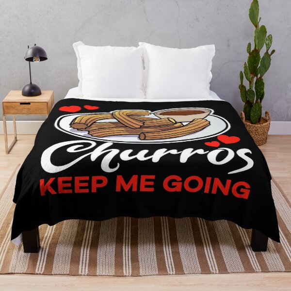Item preview, Churros keep me going saying designed and sold by jonmlam.