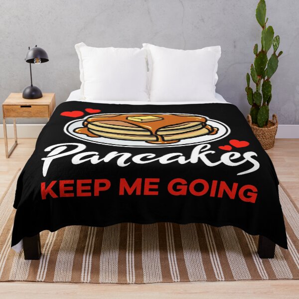 Item preview, Pancakes keep me going saying designed and sold by jonmlam.