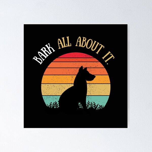 Item preview, Bark all about it - Retro sunset Dog Lover designed and sold by ChromaHeaven.