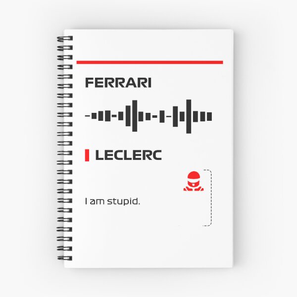 Item preview, Charles Leclerc I am stupid team radio message (Francesco) designed and sold by ff1merch ..