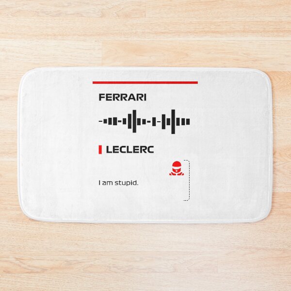 Item preview, Charles Leclerc I am stupid team radio message (Francesco) designed and sold by ff1merch ..